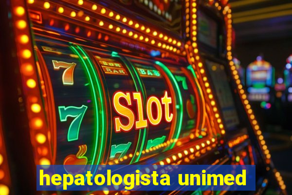 hepatologista unimed